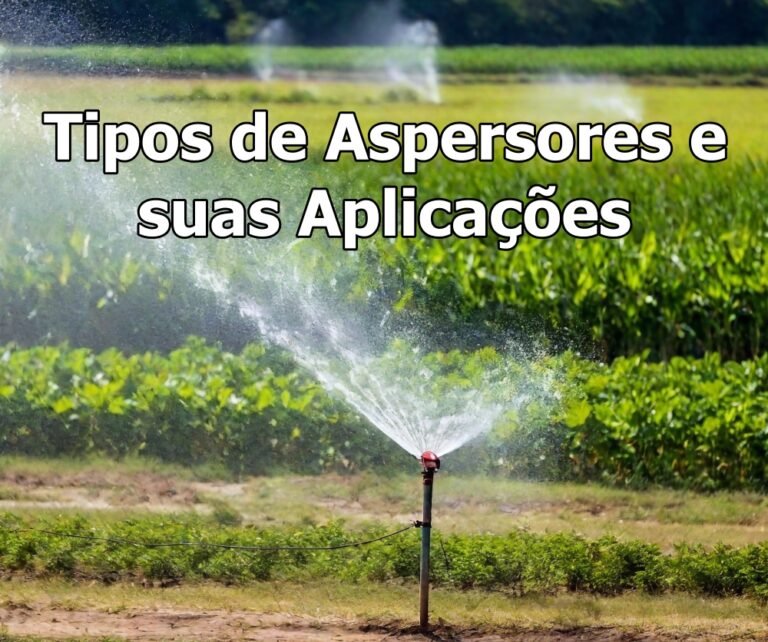 Tipos de Aspersores e suas Aplicações
